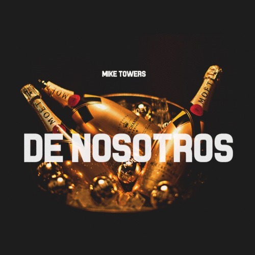 Mike Towers - De Nosotros - Tekst piosenki, lyrics - teksciki.pl