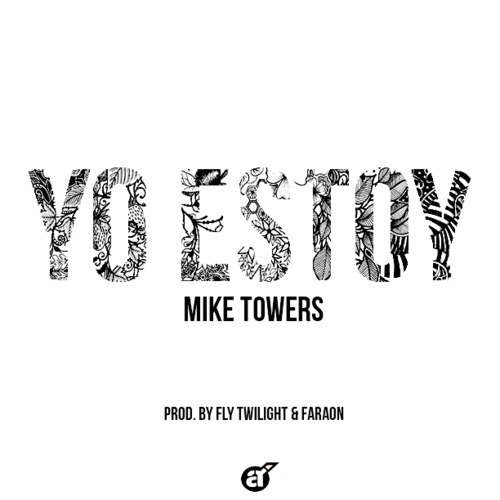 Mike Towers - Yo Estoy - Tekst piosenki, lyrics - teksciki.pl