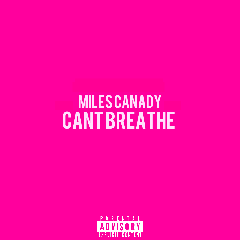 Miles Canady - Can't Breathe - Tekst piosenki, lyrics - teksciki.pl