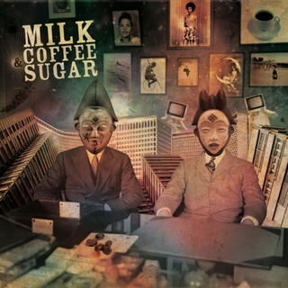 Milk Coffee and Sugar - A La Ma' - Tekst piosenki, lyrics - teksciki.pl