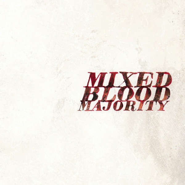 Mixed Blood Majority - Still Standing Still - Tekst piosenki, lyrics - teksciki.pl