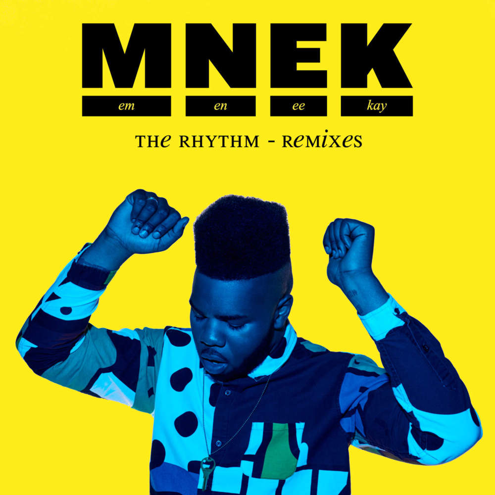 MNEK - The Rhythm (Remix) - Tekst piosenki, lyrics - teksciki.pl