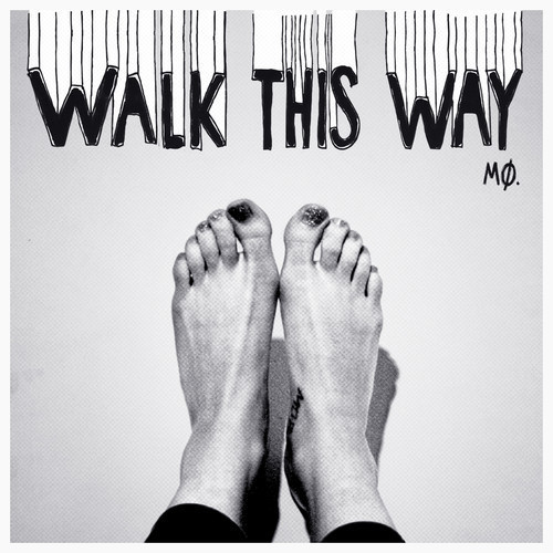 MØ - Walk This Way - Tekst piosenki, lyrics - teksciki.pl