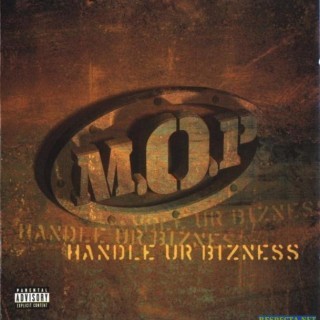 M.O.P. - Handle UR Bizness - Tekst piosenki, lyrics - teksciki.pl