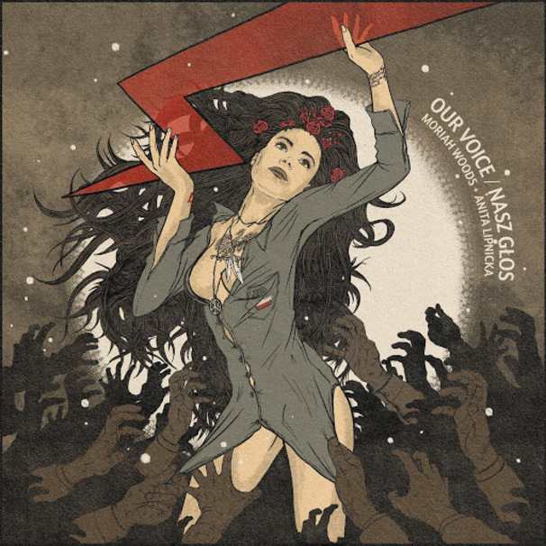 Moriah Woods & Anita Lipnicka - Our Voice / Nasz głos - Tekst piosenki, lyrics - teksciki.pl