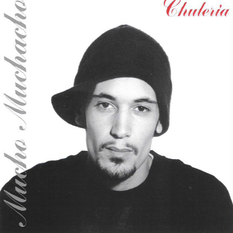 Mucho Muchacho - Chulería - Tekst piosenki, lyrics - teksciki.pl
