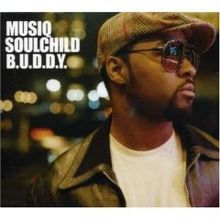 Musiq Soulchild - B.U.D.D.Y. - Tekst piosenki, lyrics - teksciki.pl