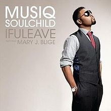Musiq Soulchild - IfULeave - Tekst piosenki, lyrics - teksciki.pl