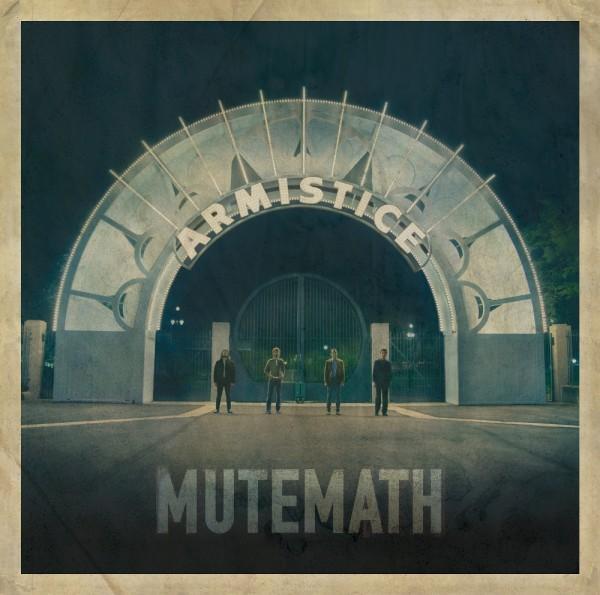 MUTEMATH - Armistice - Tekst piosenki, lyrics - teksciki.pl
