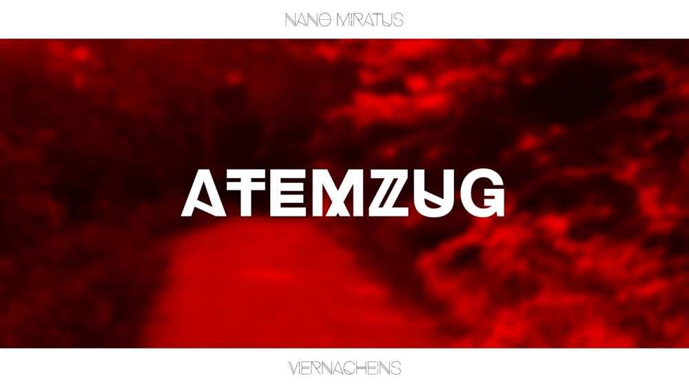 Nano Miratus - Atemzug - Tekst piosenki, lyrics - teksciki.pl