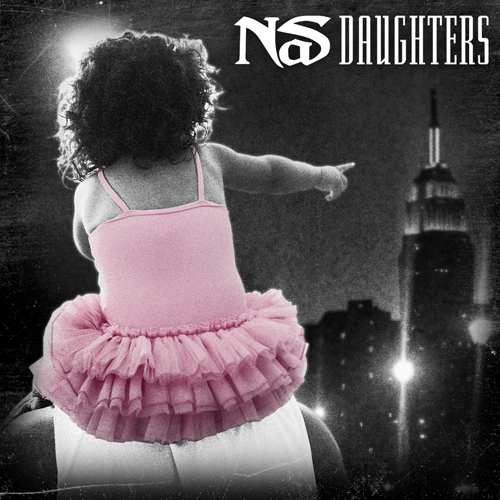 Nas - Daughters - Tekst piosenki, lyrics - teksciki.pl