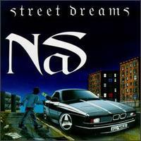 Nas - Street Dreams - Tekst piosenki, lyrics - teksciki.pl