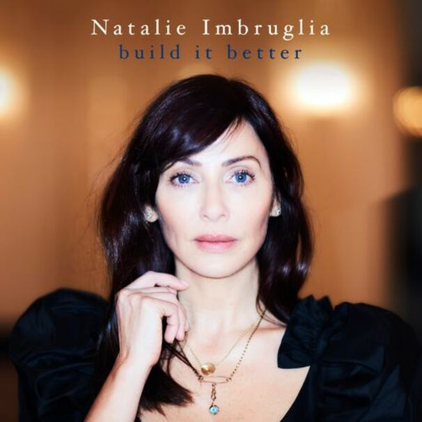 Natalie Imbruglia - Build It Better - Tekst piosenki, lyrics - teksciki.pl