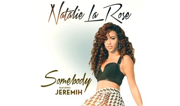 Natalie La Rose - Somebody - Tekst piosenki, lyrics - teksciki.pl