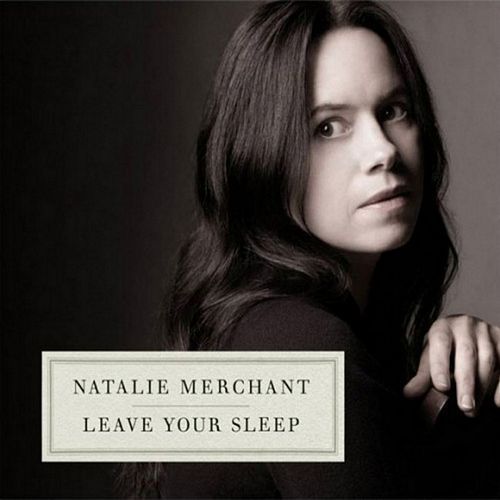 Natalie Merchant - Sweet & A Lullaby - Tekst piosenki, lyrics - teksciki.pl