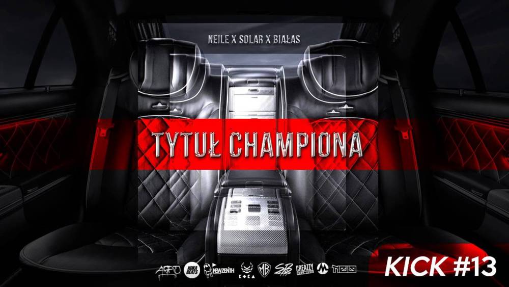 Neile - Tytuł Championa [KICK #13] - Tekst piosenki, lyrics - teksciki.pl