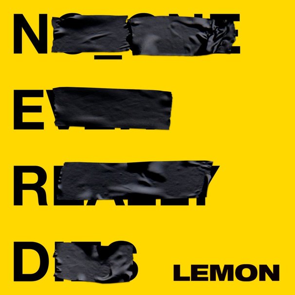 N.E.R.D. - N.E.R.D. feat. Rihanna - Lemon - Tekst piosenki, lyrics - teksciki.pl