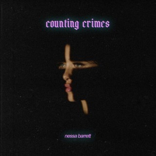 Nessa Barrett - counting crimes - Tekst piosenki, lyrics - teksciki.pl