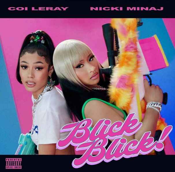 Nicki Minaj - Nicki Minaj , Coi Leray - Blick Blick - Tekst piosenki, lyrics - teksciki.pl