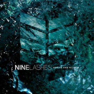 Nine Lashes - Break the World - Tekst piosenki, lyrics - teksciki.pl