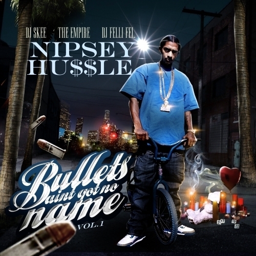 Nipsey Hu$$le - Bullets Ain't Got No Names - Tekst piosenki, lyrics - teksciki.pl