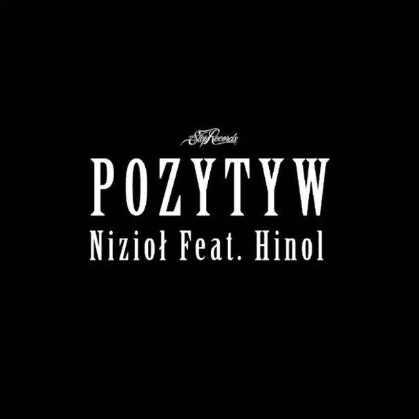 Nizioł - Nizioł , Hinol PW - Pozytyw - Tekst piosenki, lyrics - teksciki.pl