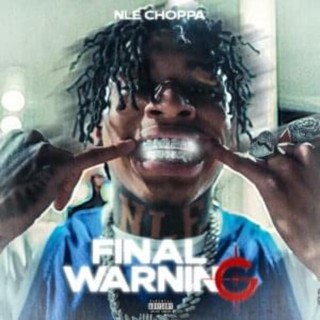 NLE Choppa - Final Warning - Tekst piosenki, lyrics - teksciki.pl