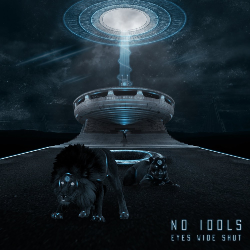 No Idols - Eyes Wide Shut (The Bay) - Tekst piosenki, lyrics - teksciki.pl