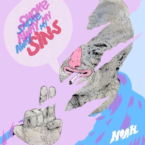 Noah - Smoke Away My Sins - Tekst piosenki, lyrics - teksciki.pl