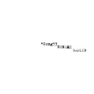 Noname - Song 33 - Tekst piosenki, lyrics - teksciki.pl