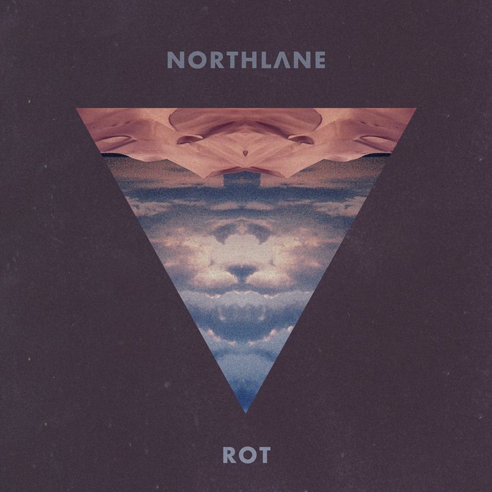 Northlane - Rot - Tekst piosenki, lyrics - teksciki.pl