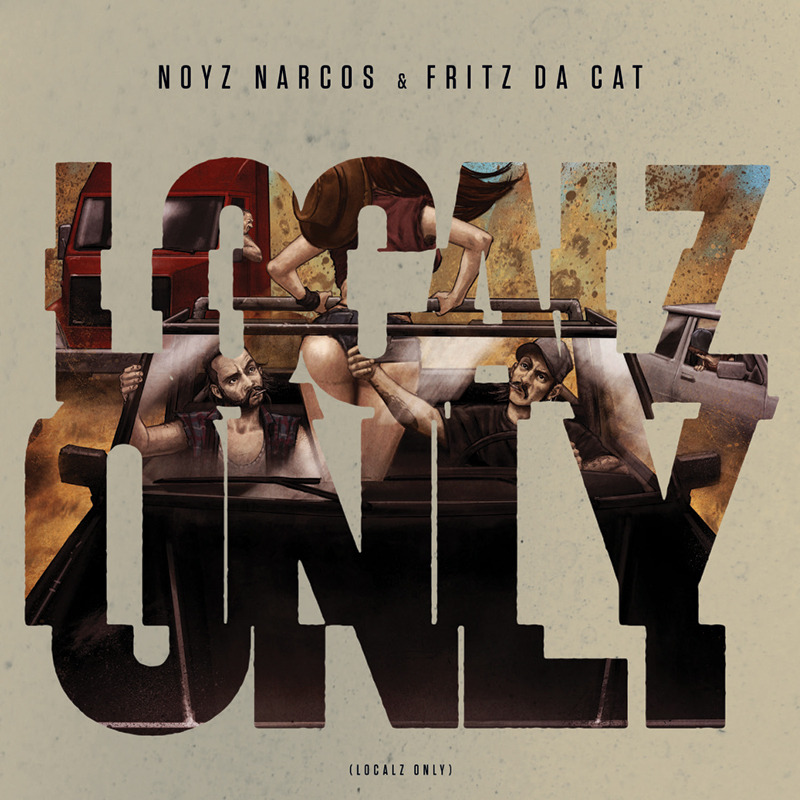 Noyz Narcos & Fritz da Cat - Localz Only - Tekst piosenki, lyrics - teksciki.pl