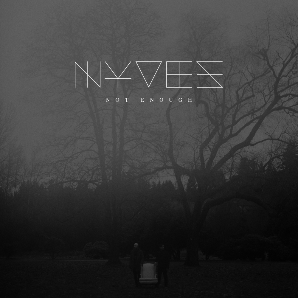 NYVES - Not Enough - Tekst piosenki, lyrics - teksciki.pl