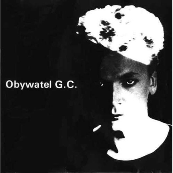 Obywatel G.C. - Nigdy Nie Mów Na Zawsze - Tekst piosenki, lyrics - teksciki.pl