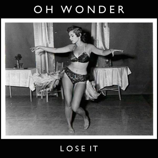 Oh Wonder - Lose It - Tekst piosenki, lyrics - teksciki.pl