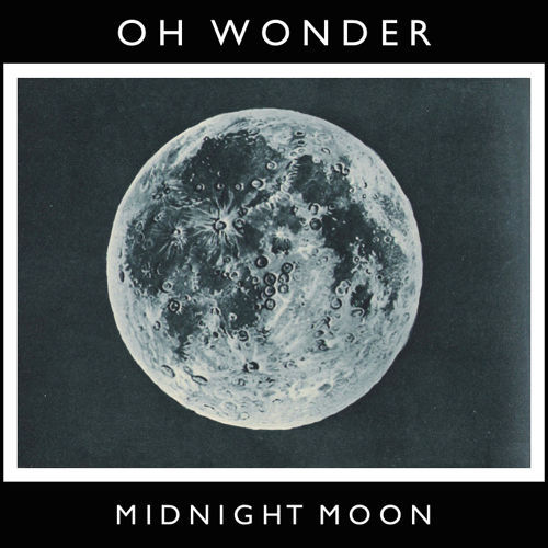 Oh Wonder - Midnight Moon - Tekst piosenki, lyrics - teksciki.pl