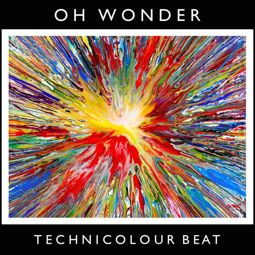 Oh Wonder - Technicolour Beat - Tekst piosenki, lyrics - teksciki.pl