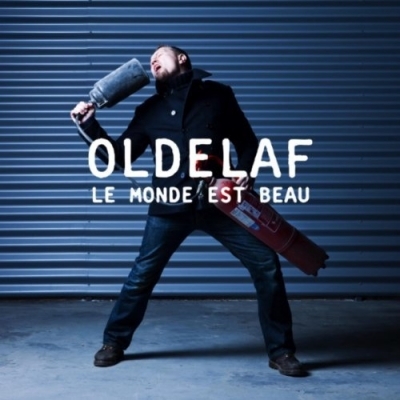 Oldelaf - Le monde est beau - Tekst piosenki, lyrics - teksciki.pl