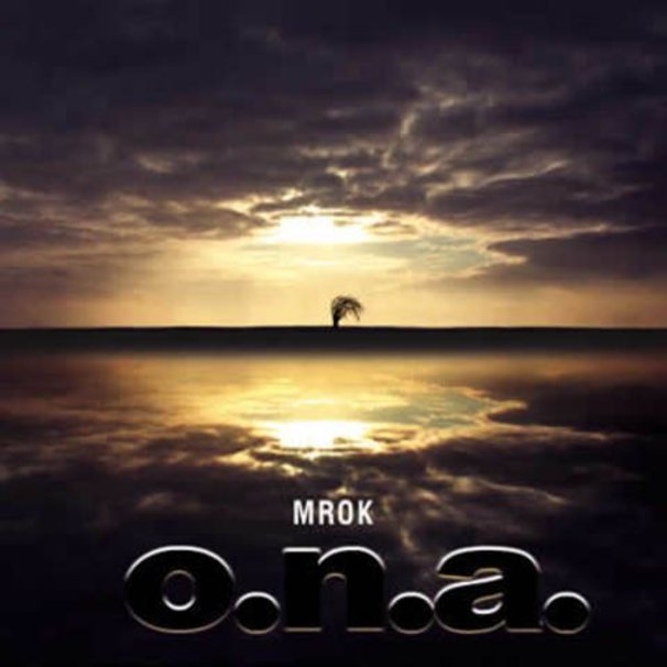 O.N.A - Mrok - Tekst piosenki, lyrics - teksciki.pl