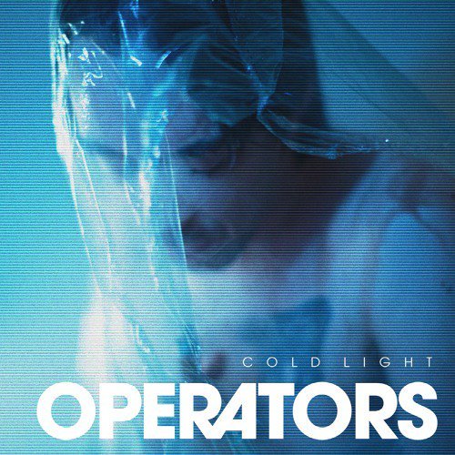 Operators - Cold Light - Tekst piosenki, lyrics - teksciki.pl