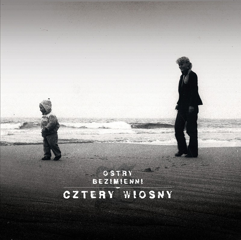 Ostry - Cztery wiosny - Tekst piosenki, lyrics - teksciki.pl