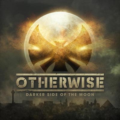 Otherwise - Darker Side of the Moon - Tekst piosenki, lyrics - teksciki.pl