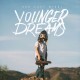 Our Last Night - Younger Dreams - Tekst piosenki, lyrics - teksciki.pl
