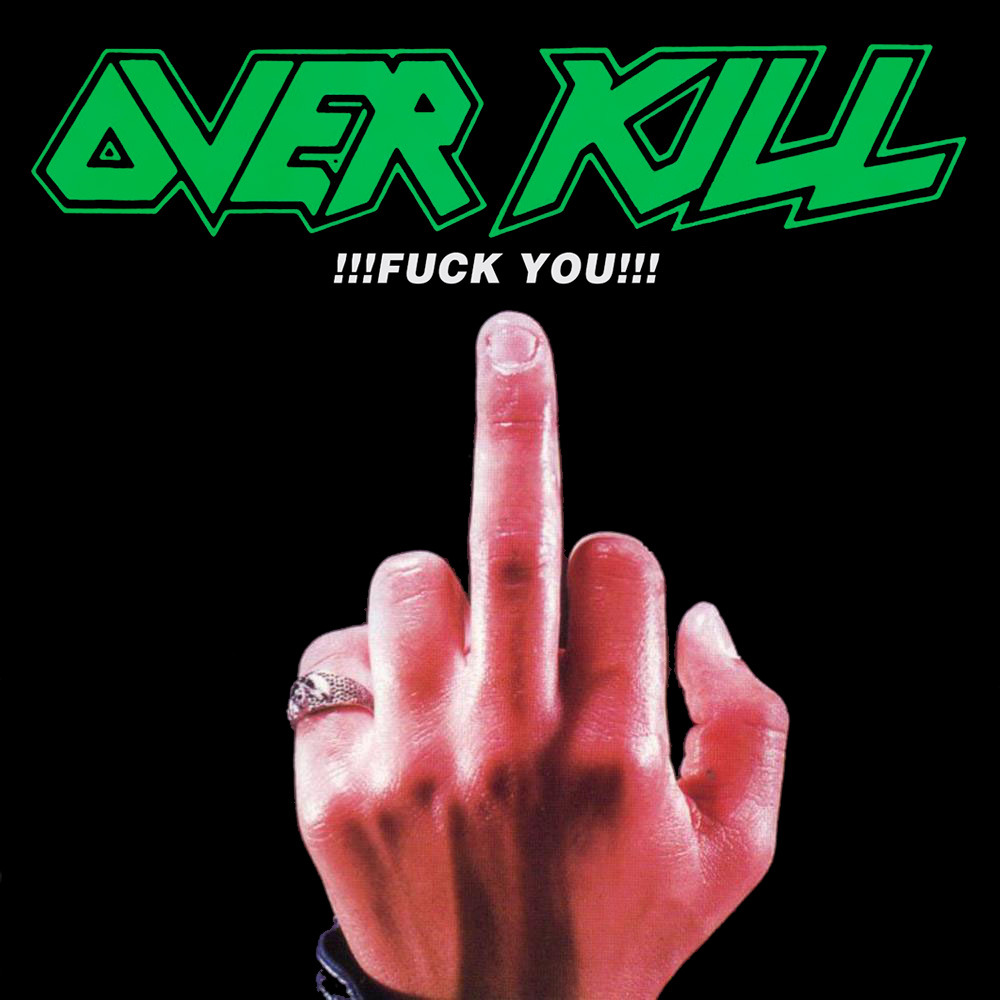 Overkill - Fuck You - Tekst piosenki, lyrics - teksciki.pl