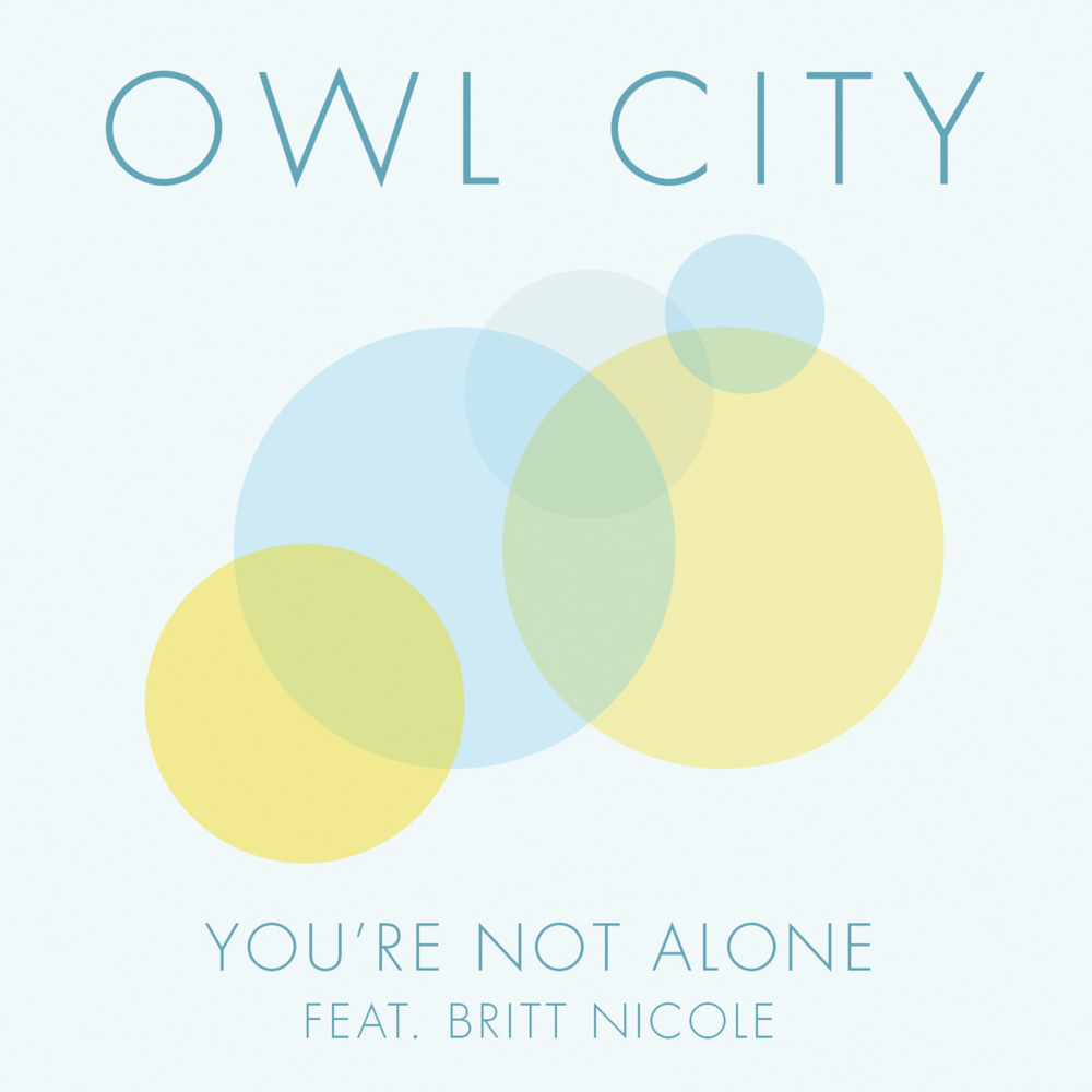 Owl City - You're Not Alone - Tekst piosenki, lyrics - teksciki.pl