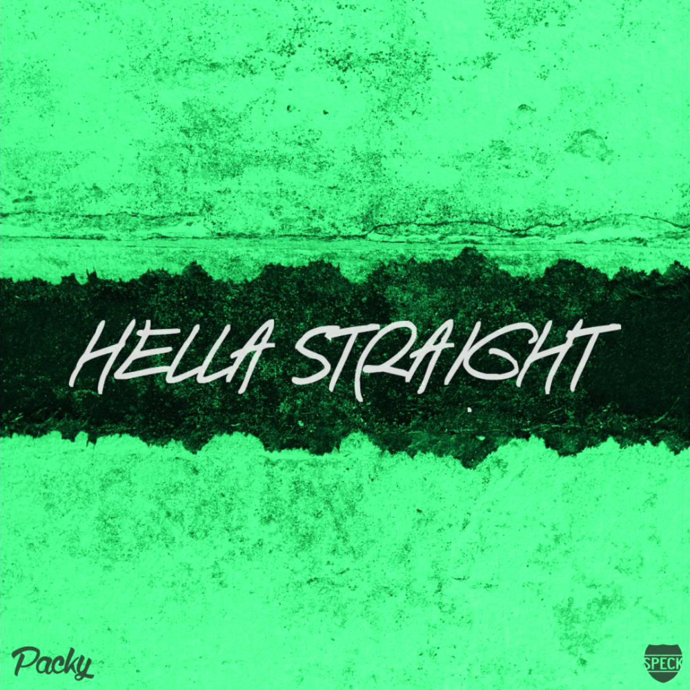 Packy - Hella Straight - Tekst piosenki, lyrics - teksciki.pl