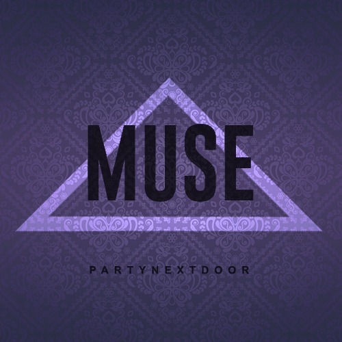 PARTYNEXTDOOR - Muse - Tekst piosenki, lyrics - teksciki.pl