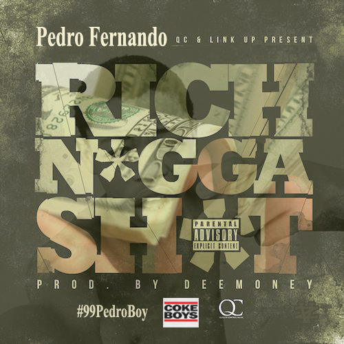 Pedro Fernando - Rich Nigga Shit - Tekst piosenki, lyrics - teksciki.pl