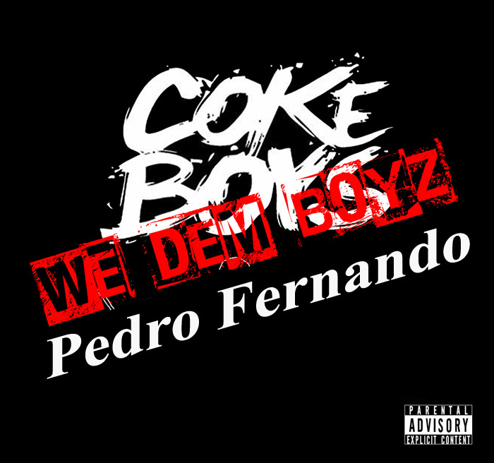 Pedro Fernando - We Dem Boyz (Freestyle) - Tekst piosenki, lyrics - teksciki.pl