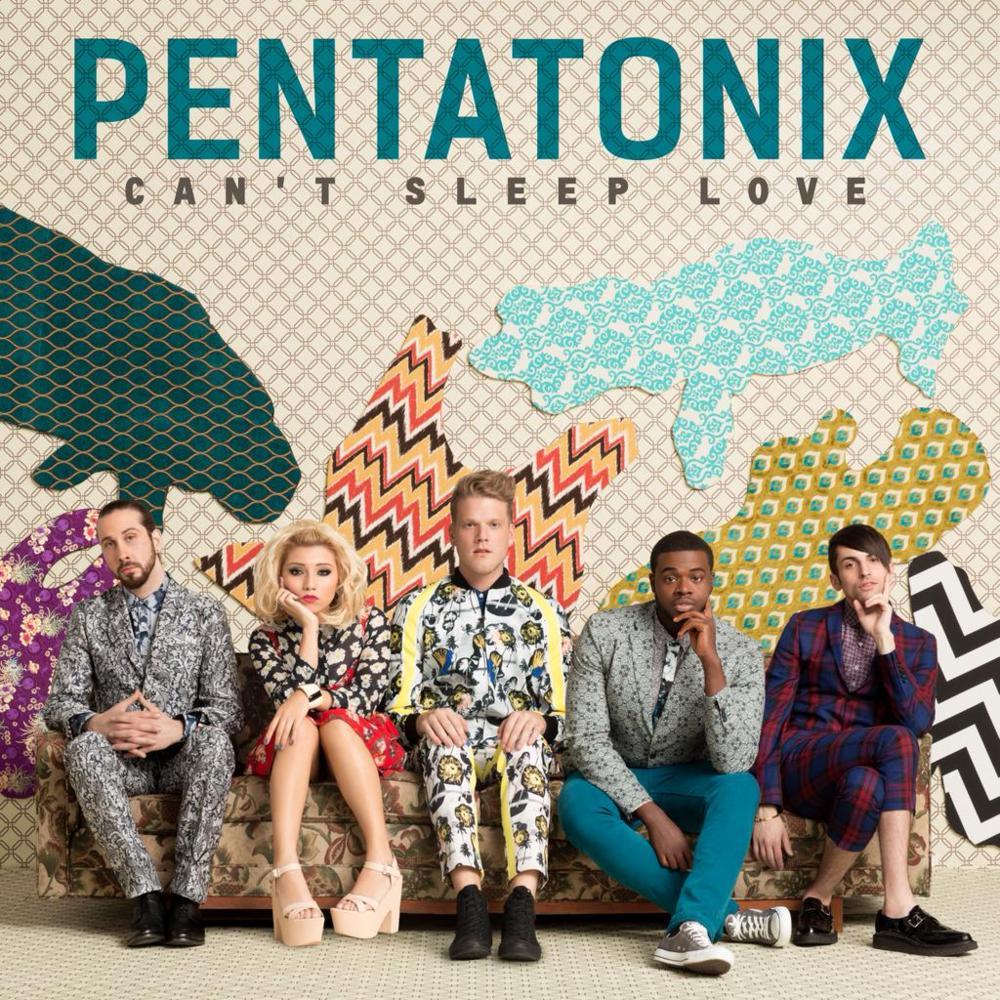 Pentatonix - Can't Sleep Love - Tekst piosenki, lyrics - teksciki.pl